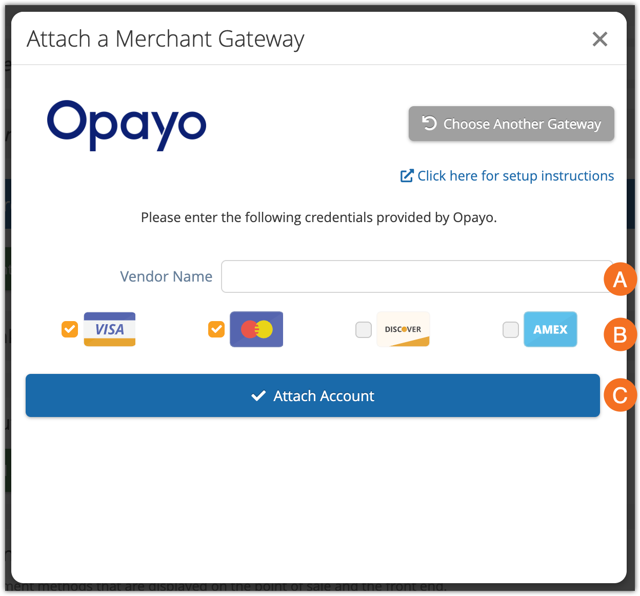 The attach gateway modal for Opayo. It includes a field for Vendor Name, 4 checkboxes for credit card types, and an attach account button.