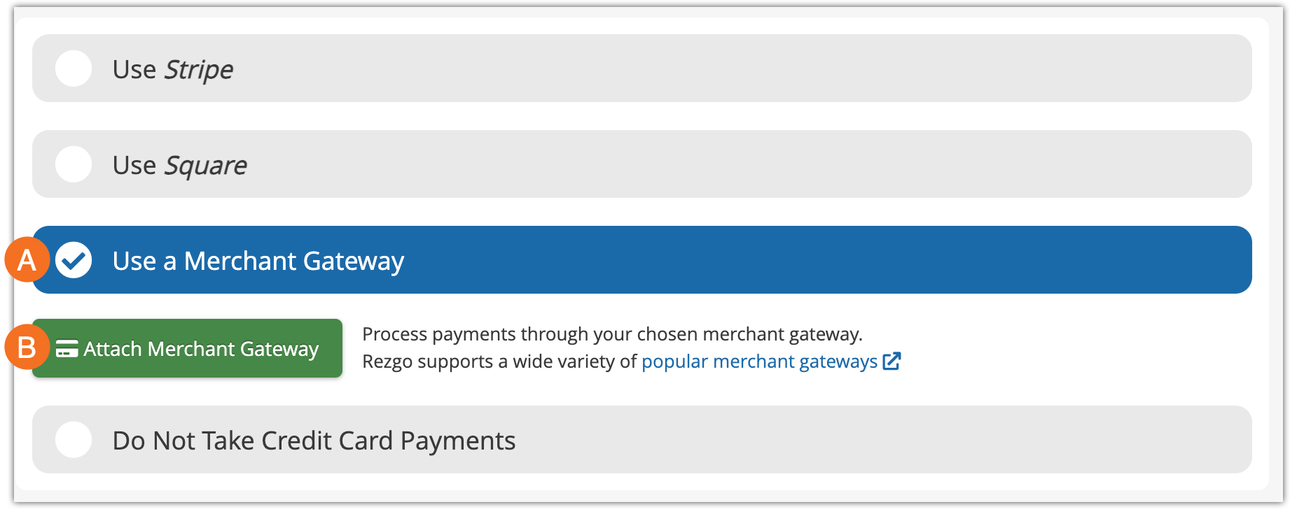 The payment option selector, which has four choices: use stripe, use square, use a merchant gateway (the one to click), and Do not take credit card payments. Once Use a Merchant Gateway is selected, there's an "Attach a merchant gateway" button to click beneath it.